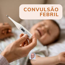 CONVULSÃO FEBRIL